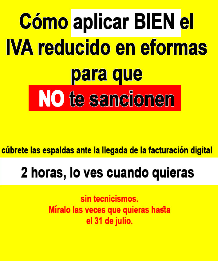 Curso: Cómo aplicar BIEN el IVA reducido en reformas para que no te sancione hacienda