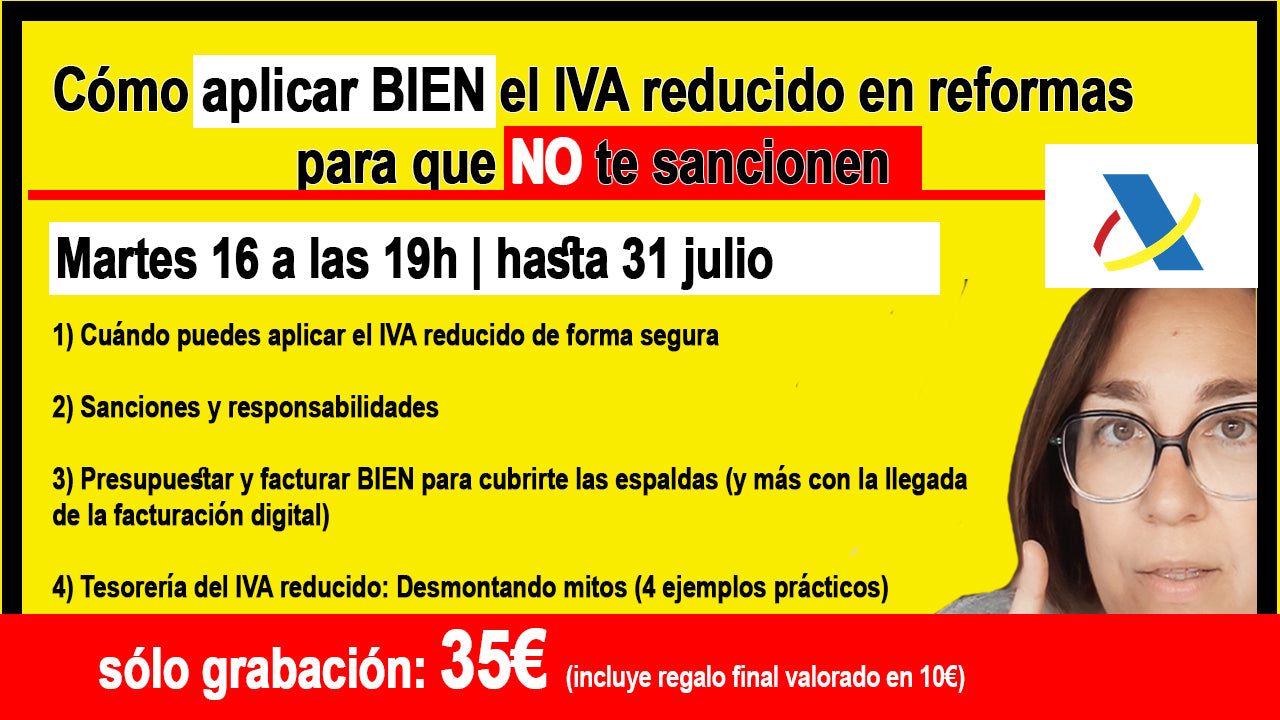 Curso: Cómo aplicar BIEN el IVA reducido en reformas para que no te sancione hacienda